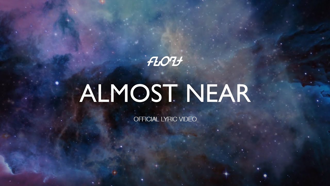 Float - Almost Near (Official Lyric Video)