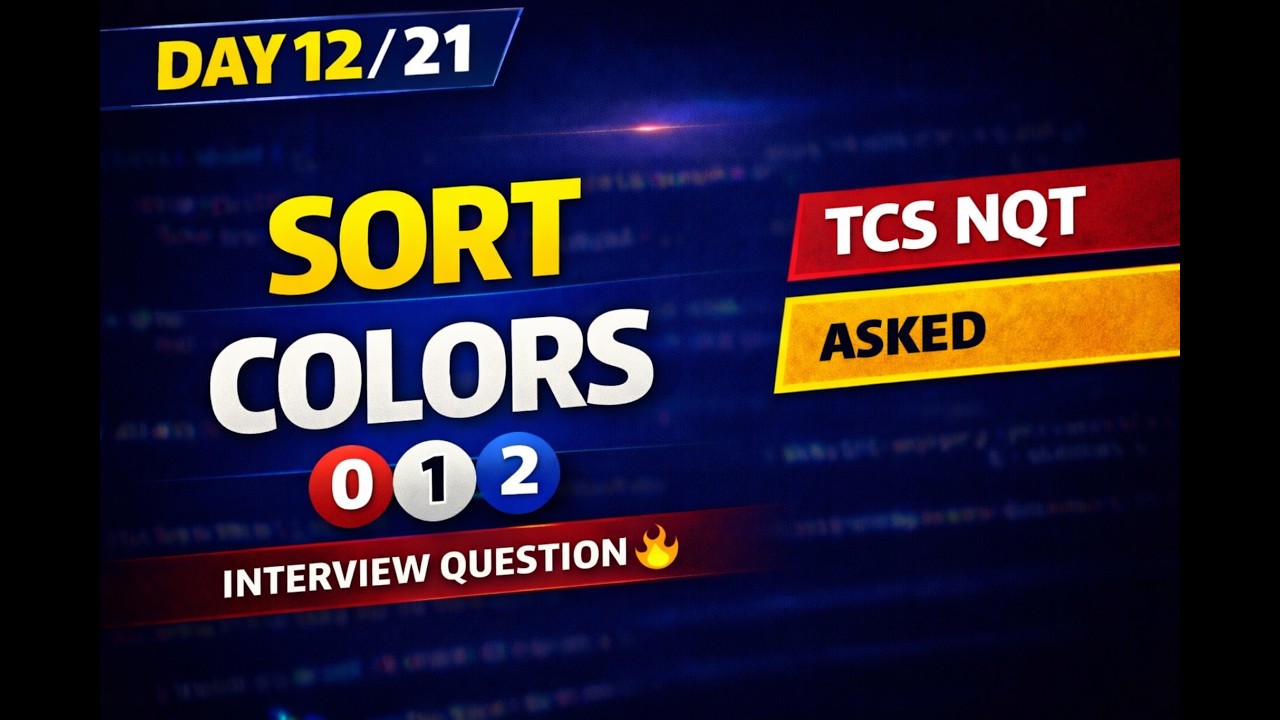 Day 12/21 – Sort Colors 🔥 | Selection Sort + Counting Approach | Java Interview Question