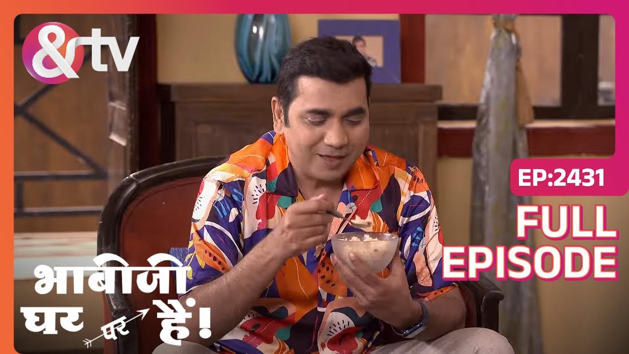 Saxena ने हलवे में डाली लाल चीटियों की चटनी | Bhabi Ji Ghar Par Hai! | Full Ep. 2431 | And TV