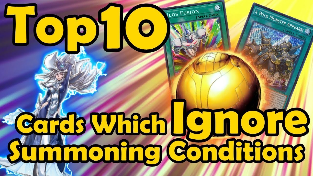 Top 10 Cards Which Ignore Summoning Conditions in YuGiOh