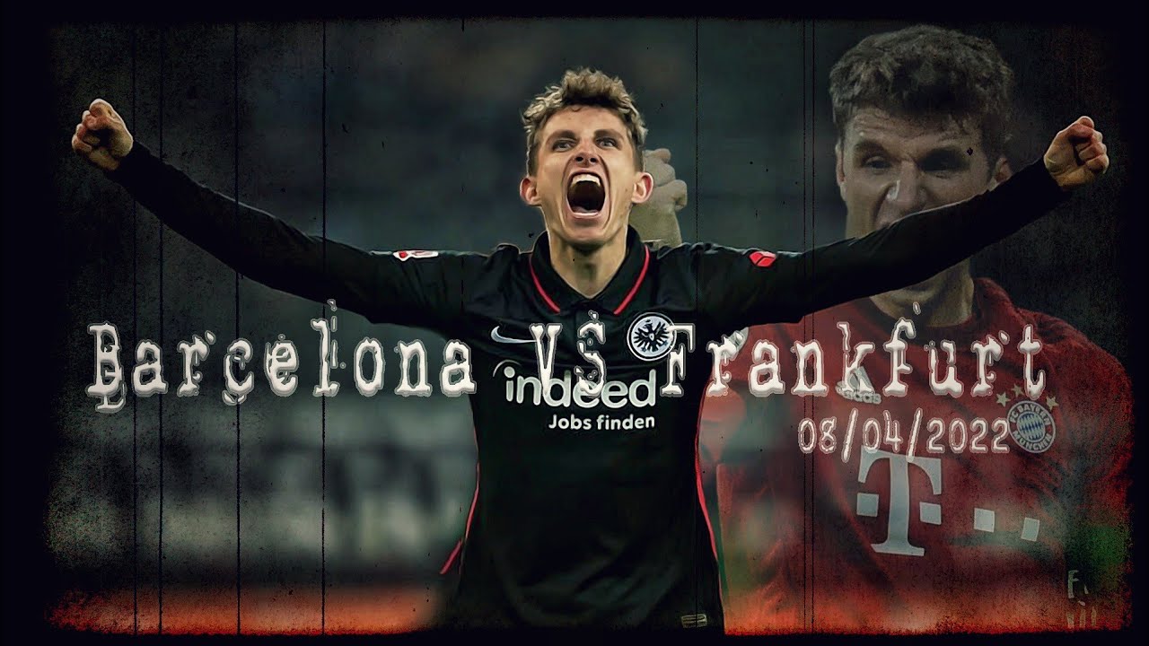 An Unpredictable Match: Barcelona vs Frankfurt || Europa League Quarter Finals 2022 - Preview.
