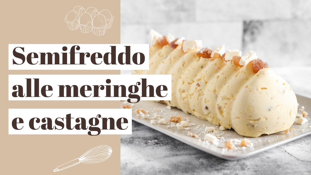 Semifreddo alle meringhe e castagne