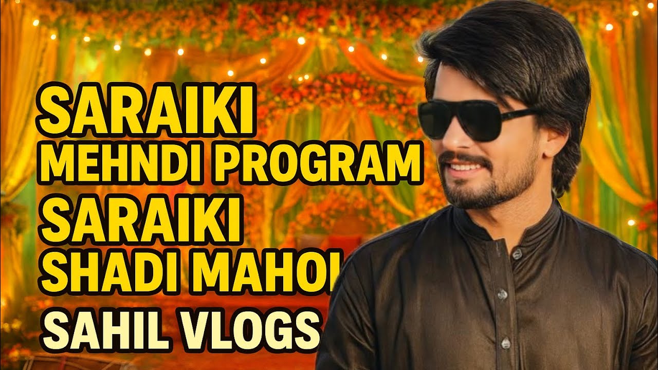 saraiki mehndi program | saraiki shadi mahol || sahil vlogs