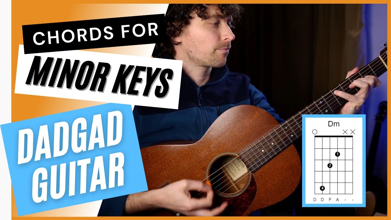 How To Play Chords In Minor Keys - DADGAD Guitar