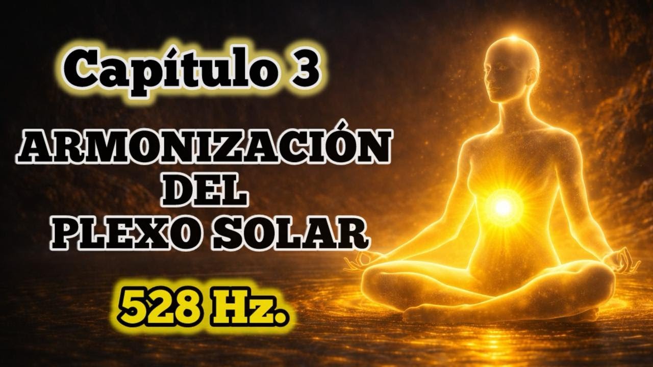 CHAKRA 3 (Plexo solar) | Restaura el equilibrio de tus chakras