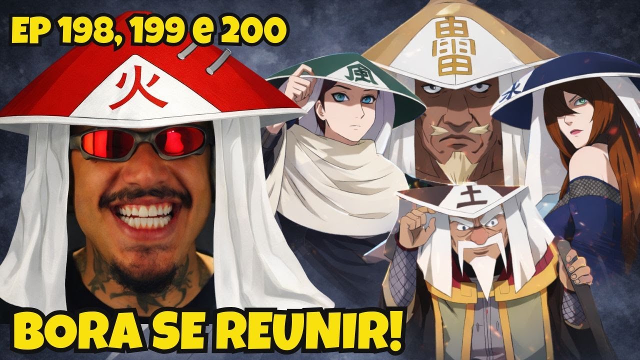 A REUNIÃO DOS 5 KAGES - Episódios 198, 199 e 200 - SNOPEY assistindo NARUTO SHIPPUDEN