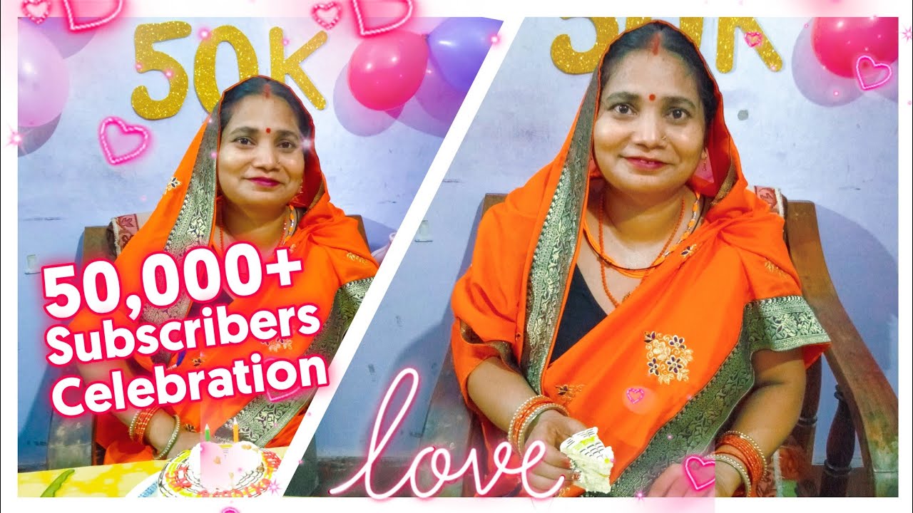 50,000+ Subscribers Celebration Party 🥳🎉 | 50K Youtube Subscribers/50K+ Celebration/ Thank you all