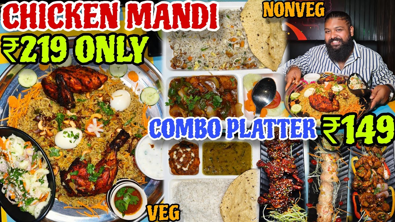 Cheapest Alfaham Chicken Mandi ₹219 Only // Chinese Nonveg Combo Platter ₹149 Start 