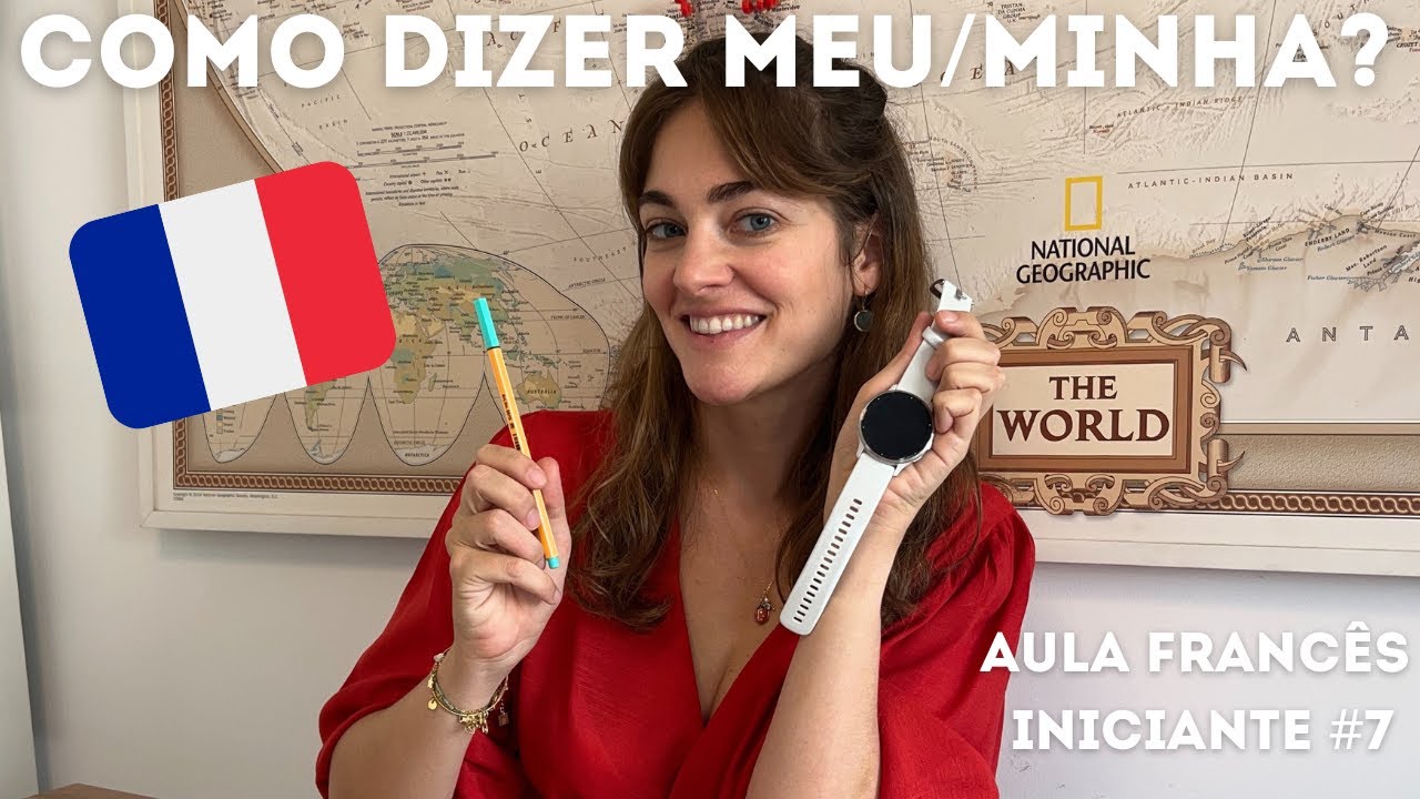 MEU, MINHA - aprenda a usar os pronomes possessivos em francês