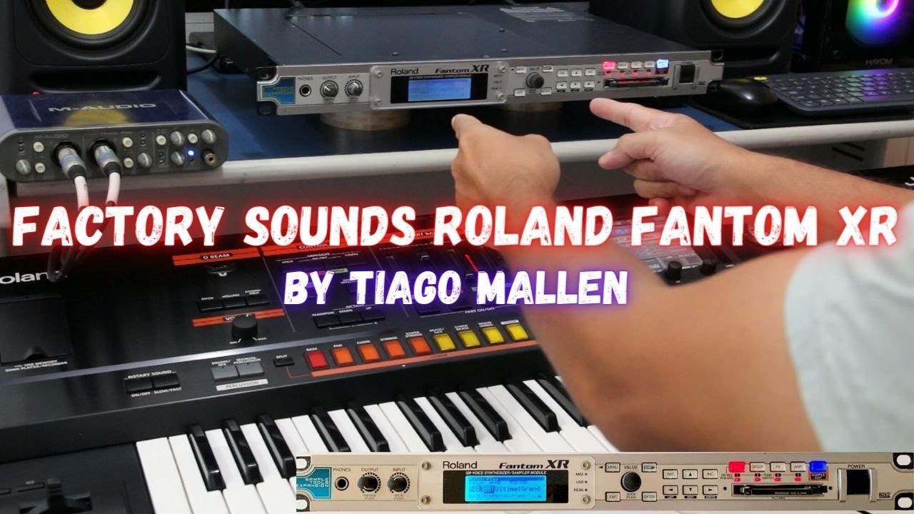 ROLAND FANTON XR (MODULO DO ROLAND FANTOM X) TEST SOUNDS by TIAGO MALLEN (FACTORY SOUNDS) #roland
