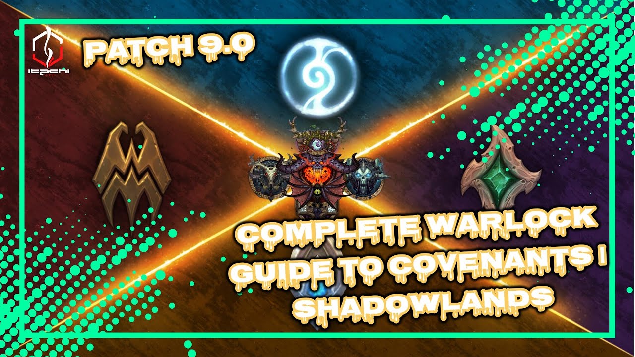 COMPLETE WARLOCK GUIDE TO COVENANTS | PATCH 9.0 | SHADOWLANDS | WORLD OF WARCRAFT 🎮🎮🎮