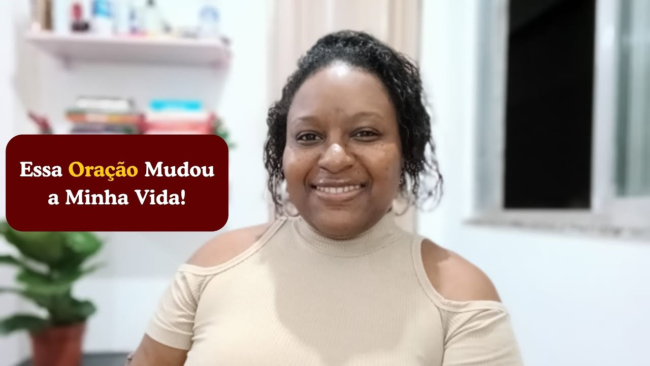Essa Oração mudou a minha Vida. | Simplesmente Aline
