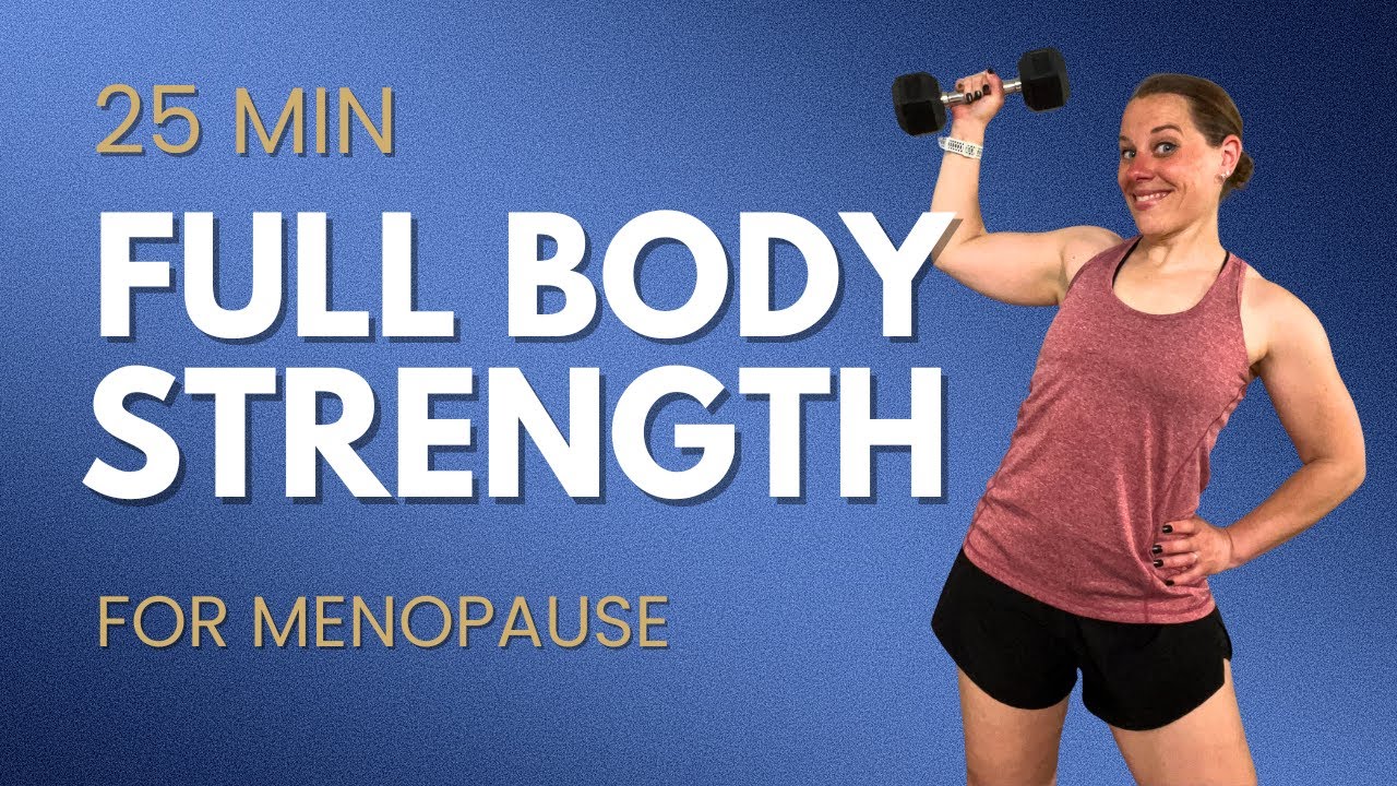 25 Min Full Body Strength Workout | Build Muscle + Energy | Menopause