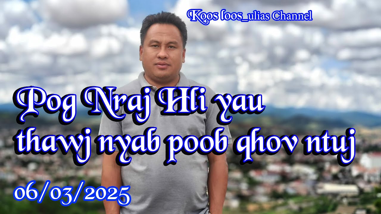 Pog Nraj Hli yau thawb nyab poob qhov ntuj 06/03/2025