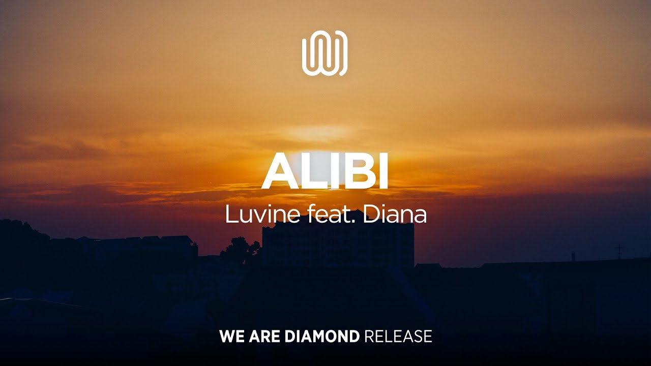 Luvine - Alibi (feat. Diana)