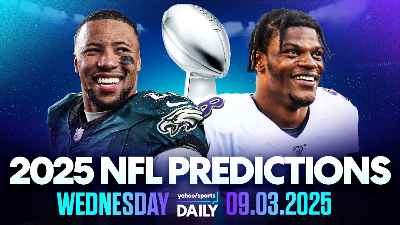 Eagles REPEAT? LAMAR JACKSON adds another MVP?? OFFICIAL 2025 NFL Predictions on Yahoo Sports Daily!