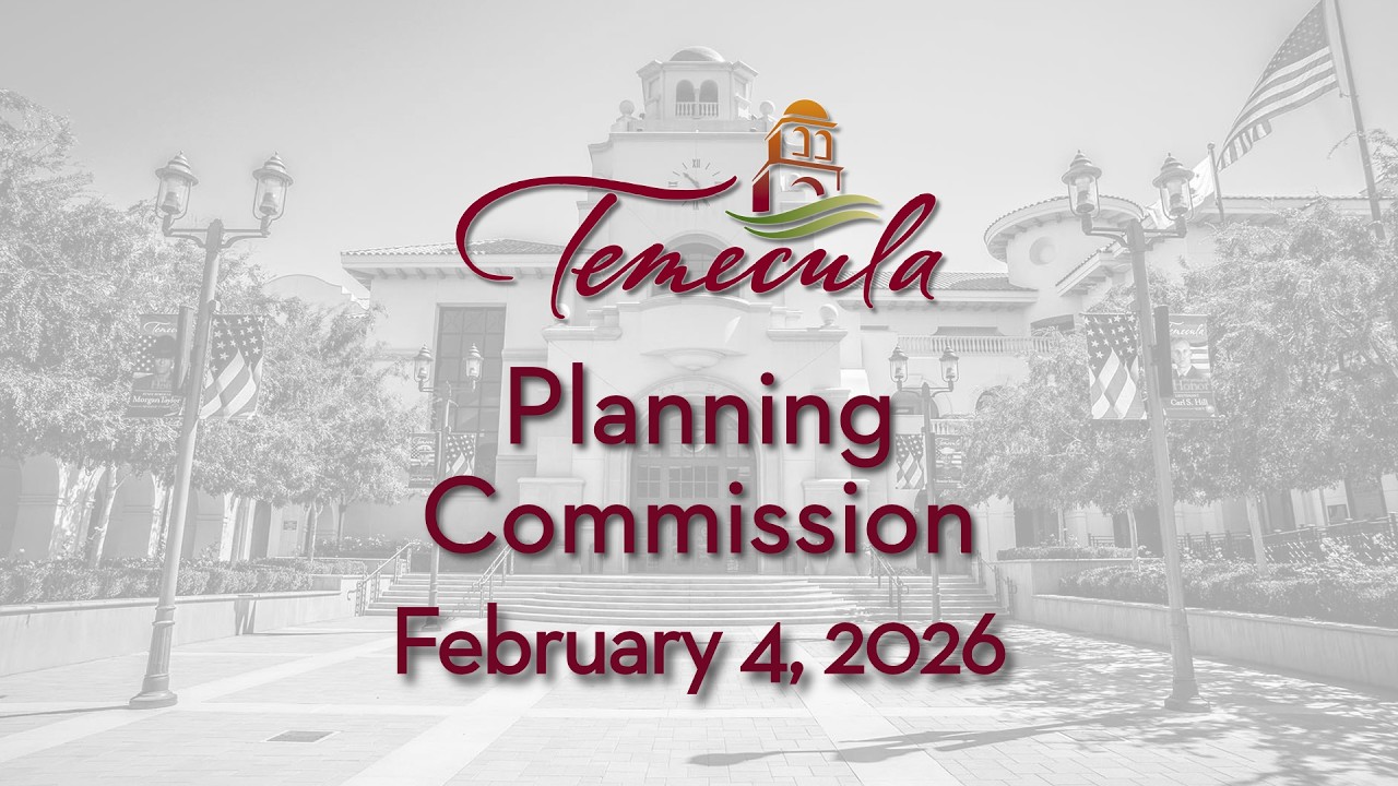 Temecula Planning Commission Meeting - February 4, 2026