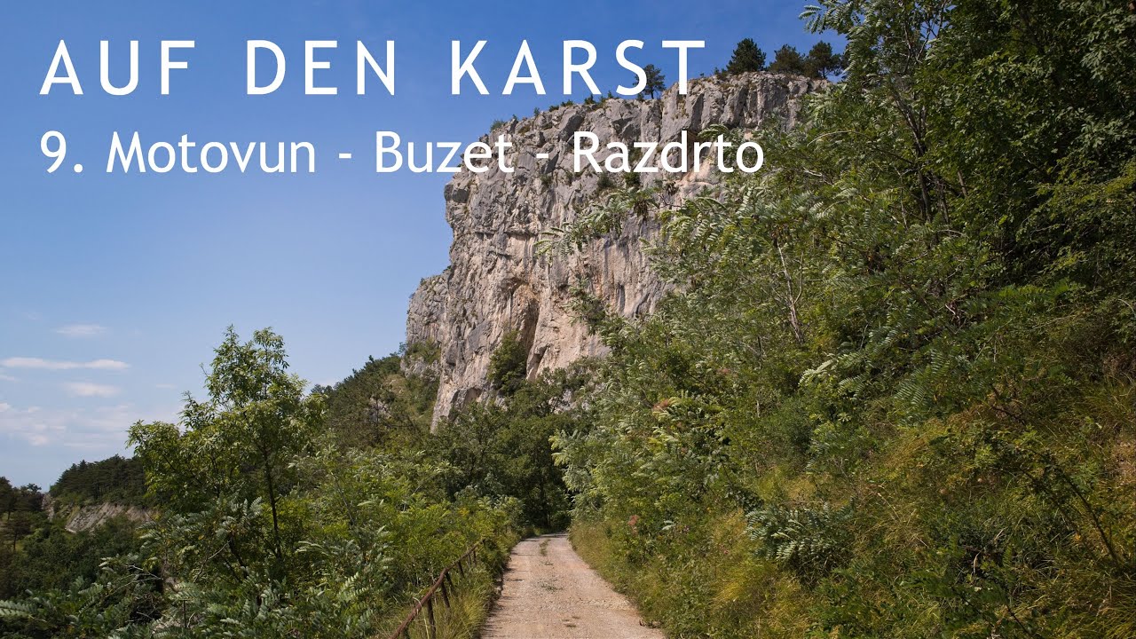 09 Auf den Karst: Motovun - Buzet - Razdrto