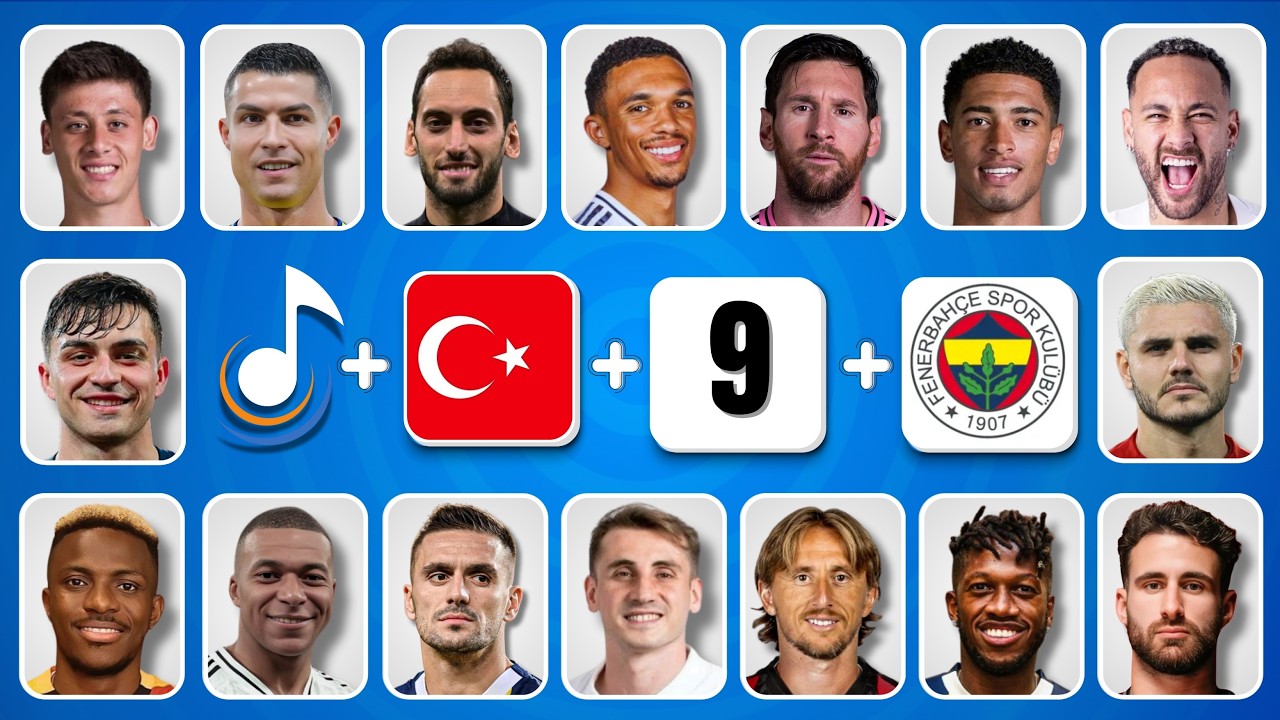 ⚽ FUTBOLCUYU TAHMİN ET! 🎵 ŞARKI + MİLLİ TAKIM + NUMARA + KULÜP 💥 FUTBOL BULMACA  😎