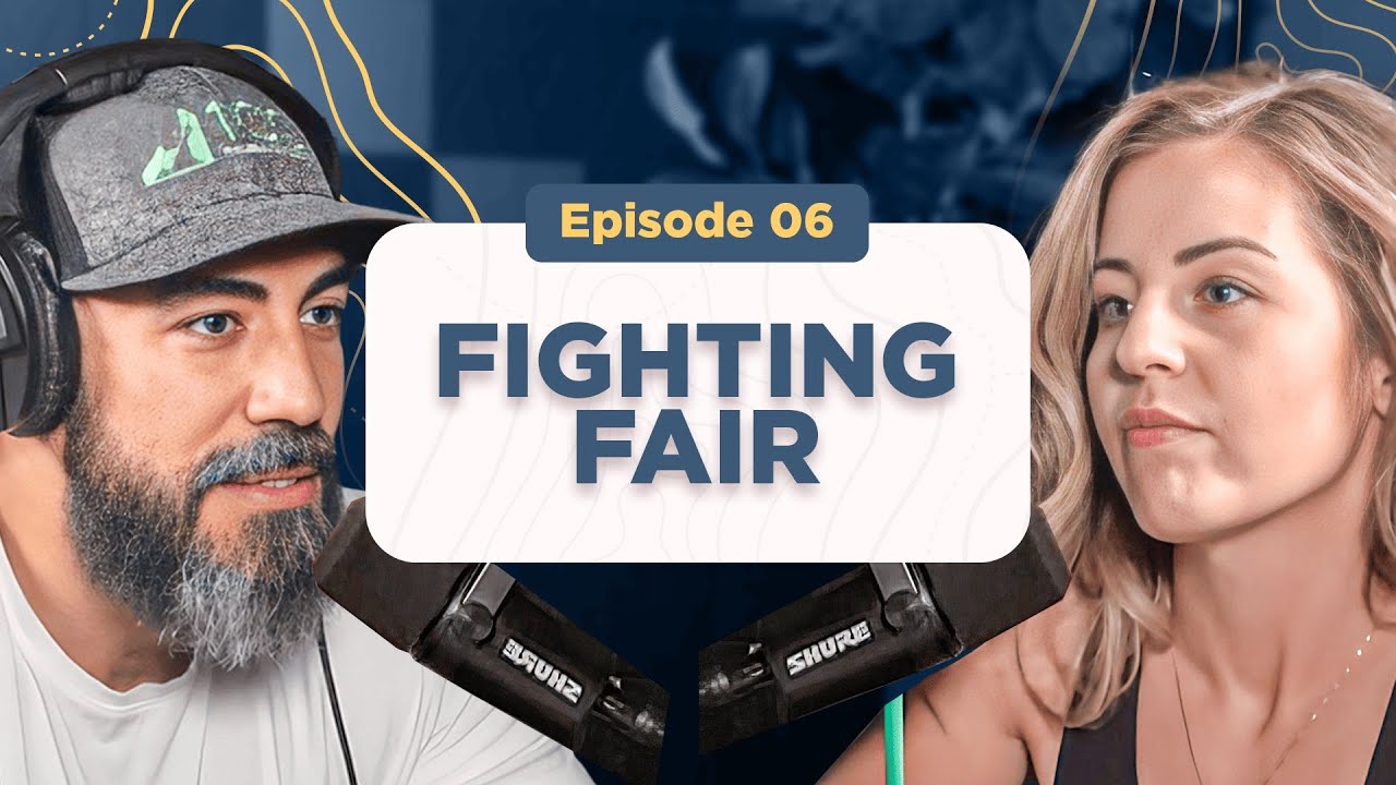 Fighting Fair in Marriage | Choose Connection Over Conflict EP 6