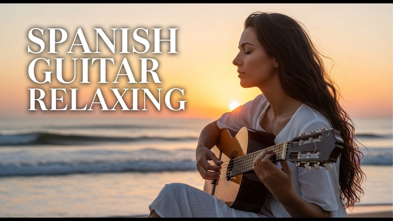 Spanish Guitar Beach Music 🎶  Relaxing Instrumental for Summer & Sunset