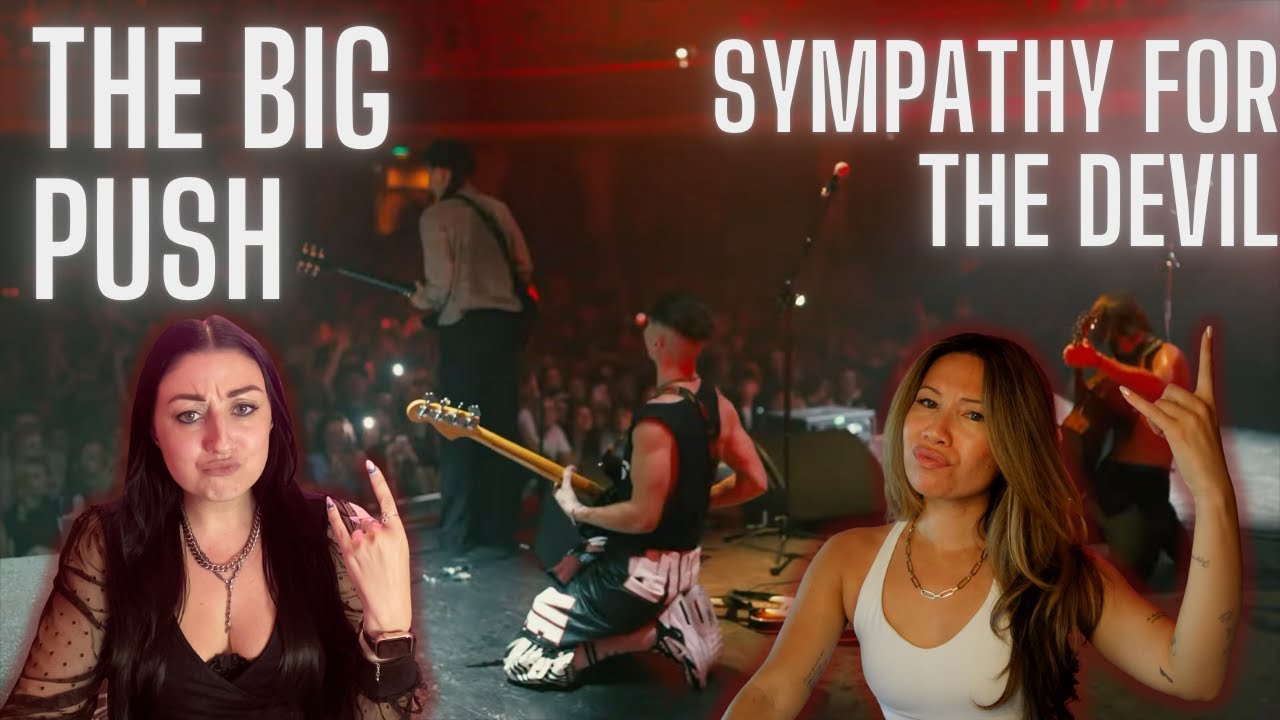 New Big Push!!! // Sympathy for the Devil Reaction!