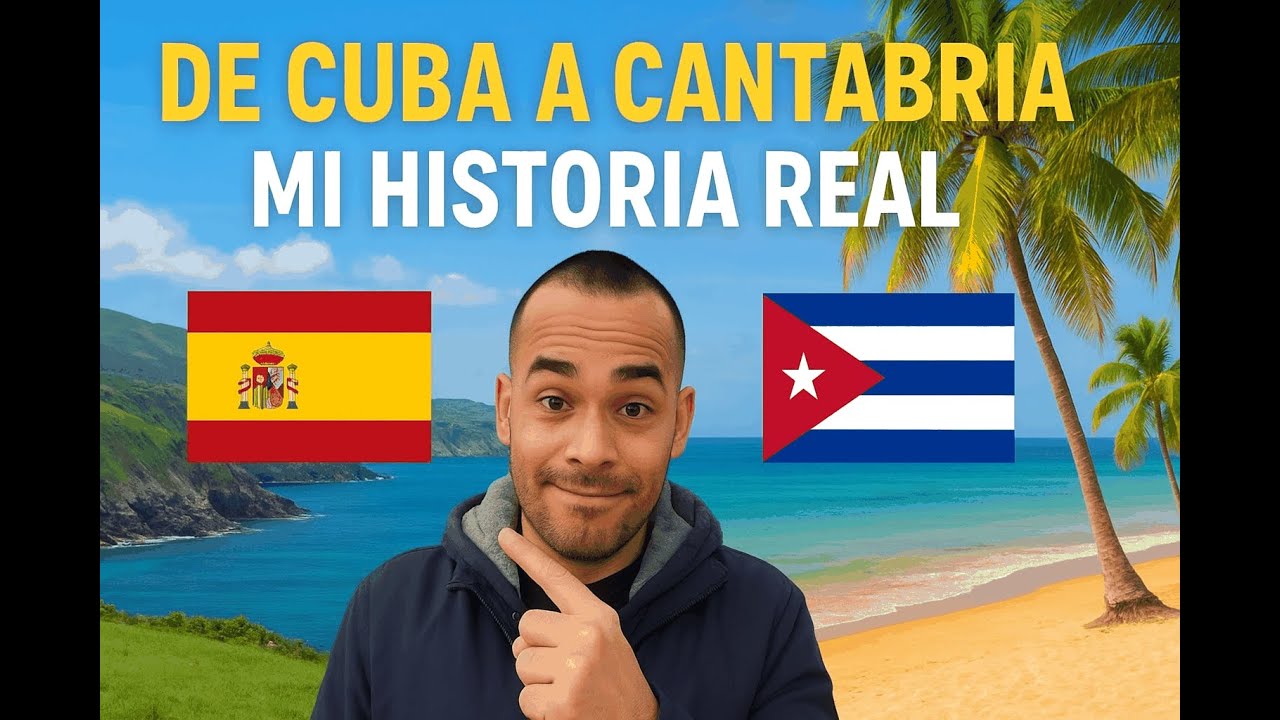 De Cuba a Cantabria: Mi Historia Real. Presentación del Canal.