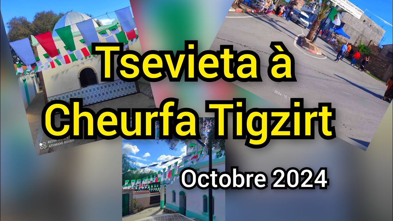 Tsevieta à Cheurfa Tigzirt octobre 2024