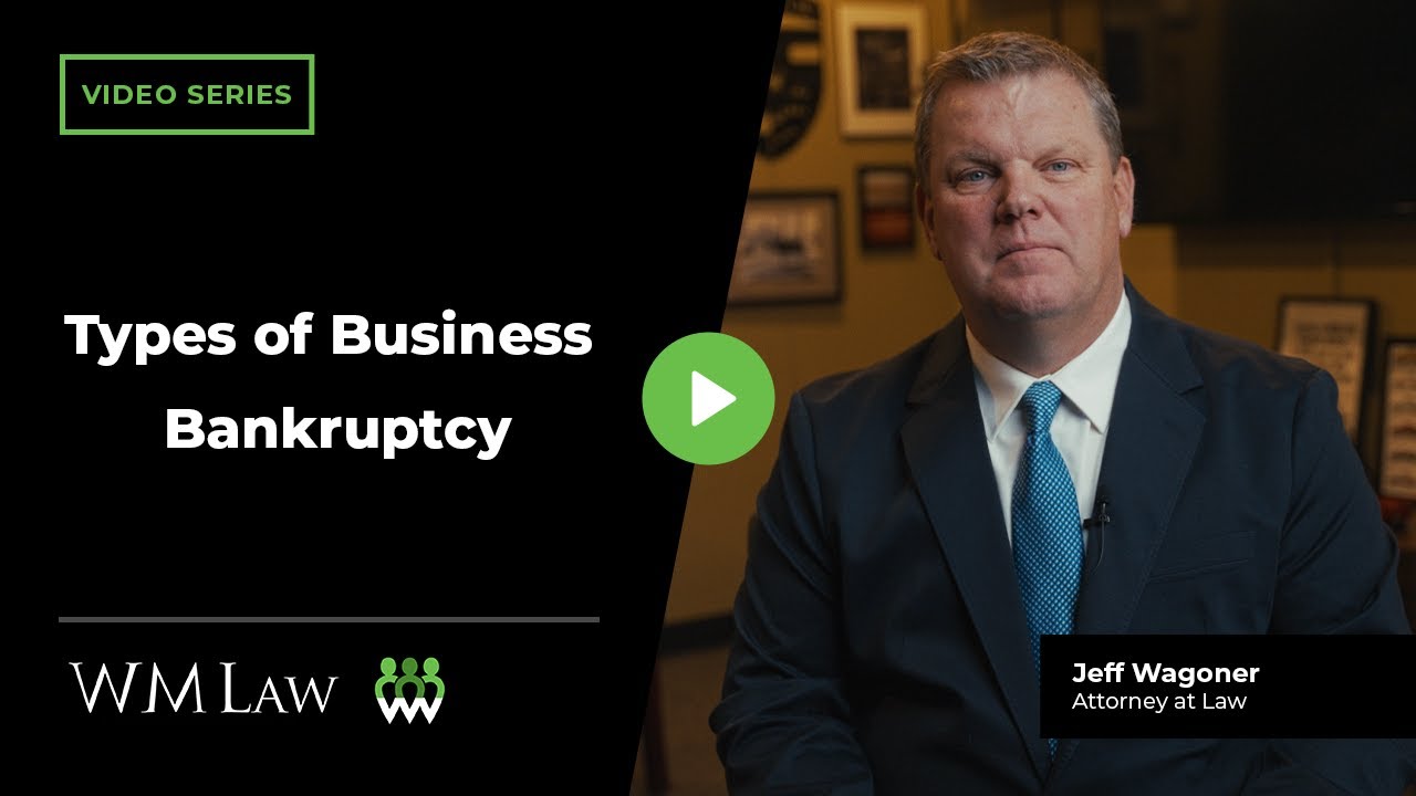 Types of Business Bankruptcy: Understanding Bankruptcy Series