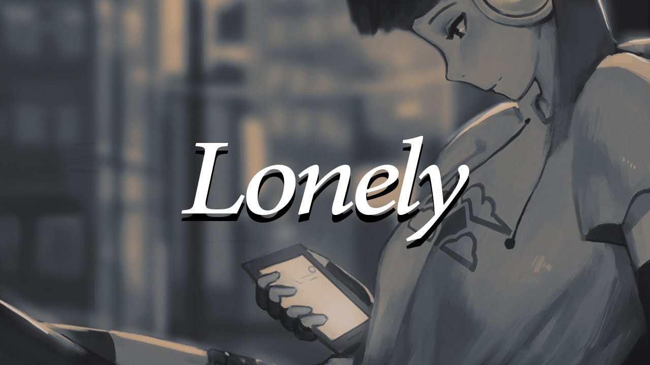 Lonely I Chillstep Mix