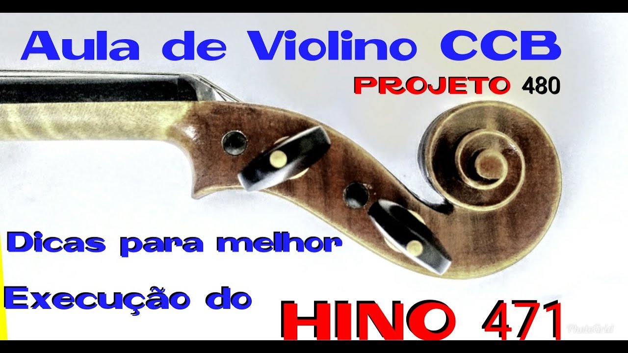 Hino CCB 471 Jovens e Menores - aula violino projeto 480