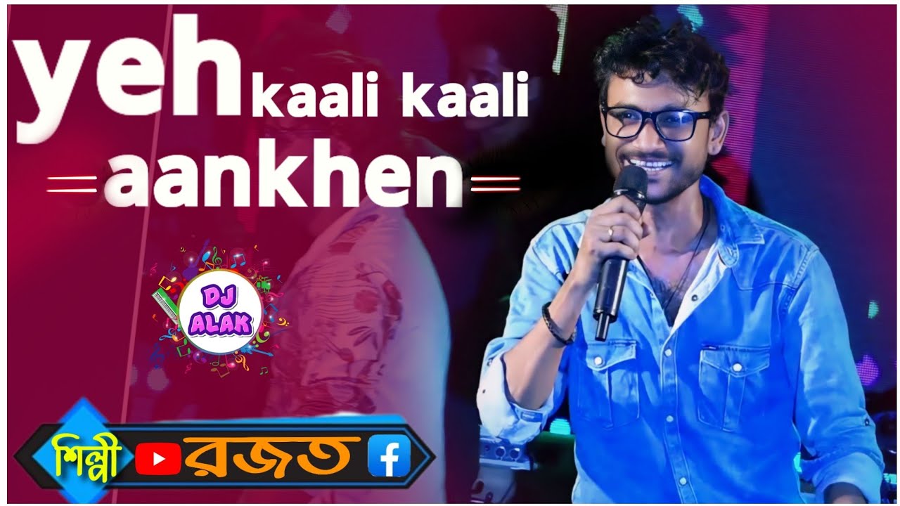 Yeh Kaali Kaali Aankhen 