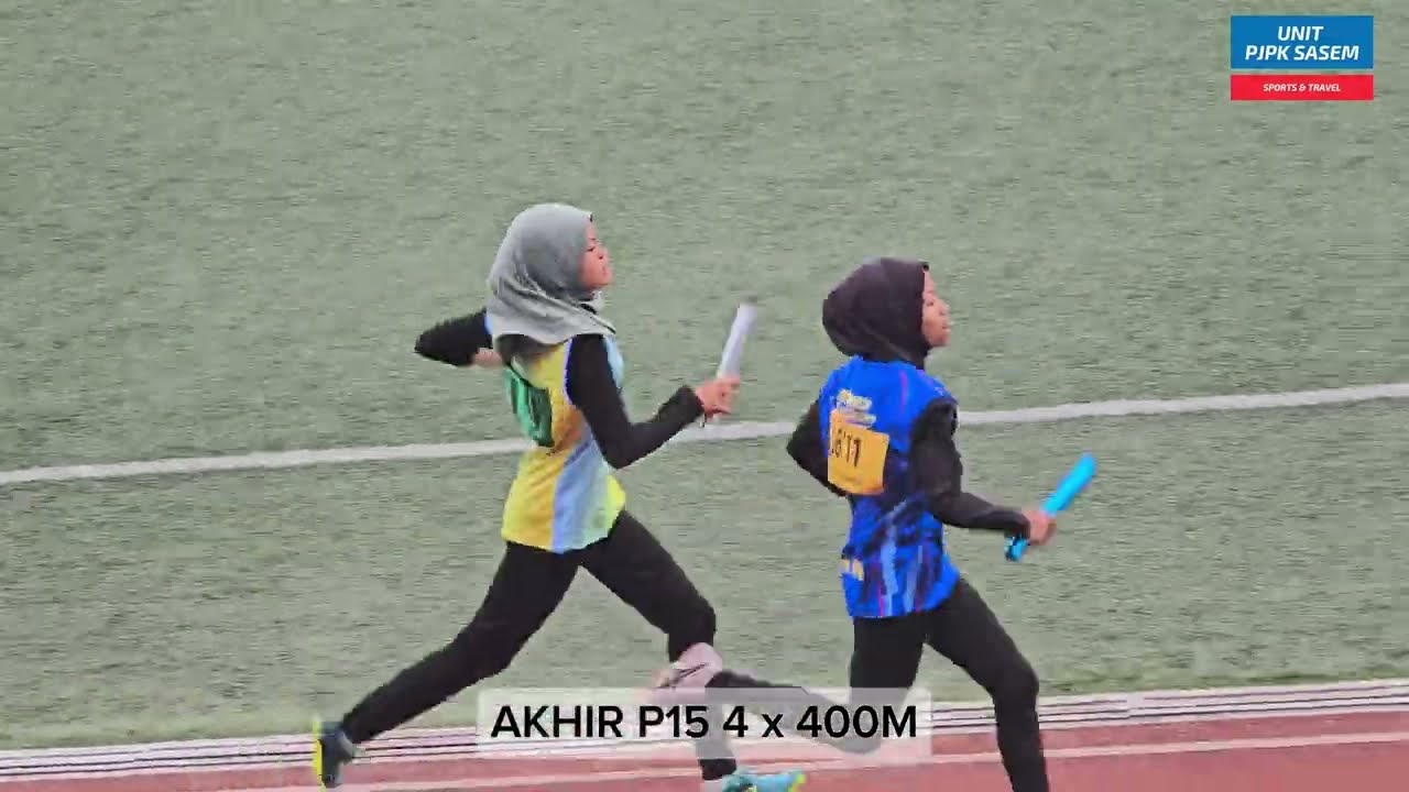 SOROTAN AKHIR P15 4x 400M