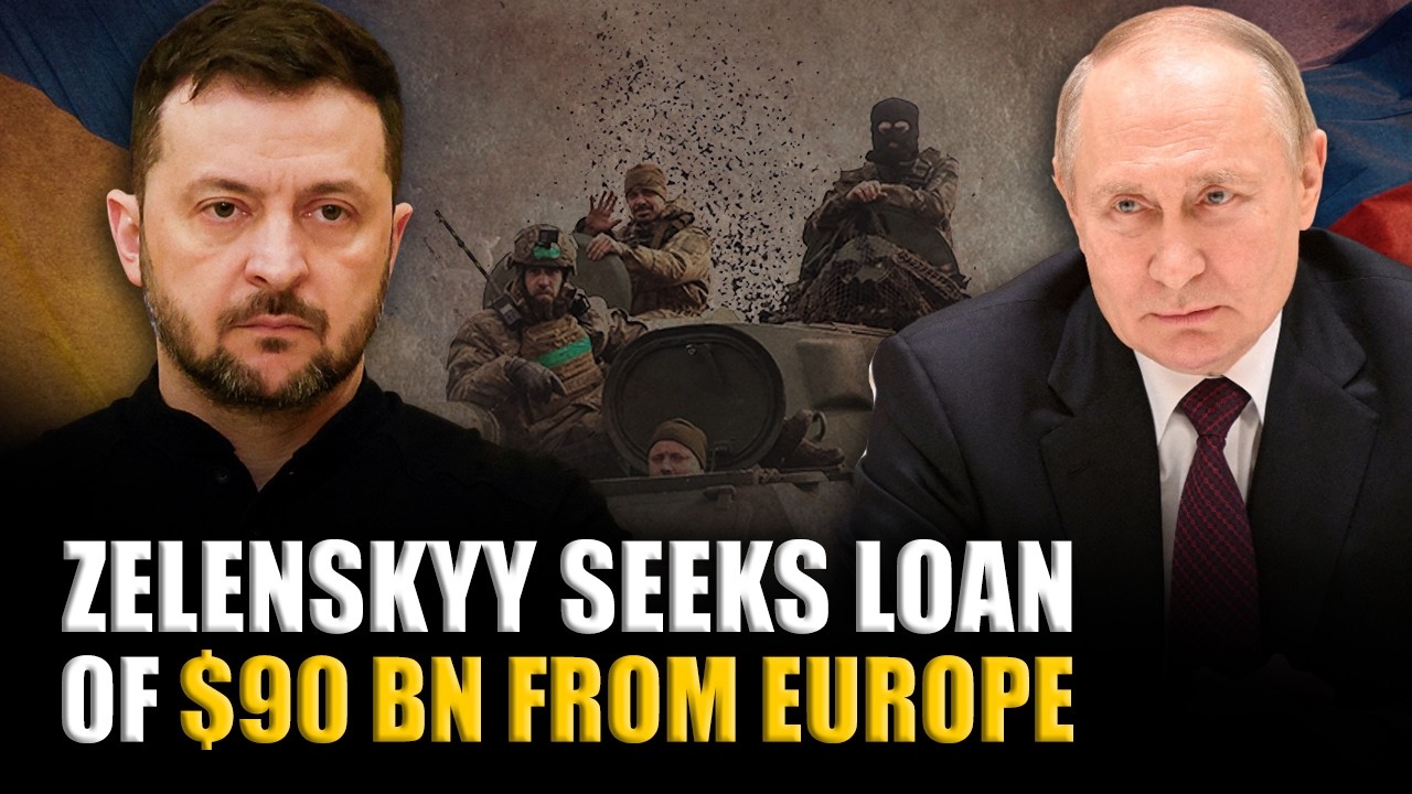 Ukraine’s Zelenskyy seeks USD 90 loan from Europe amid peace negotiations with Russia
