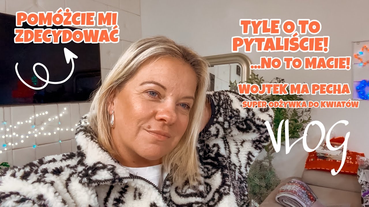 NARESZCIE TO ZOBACZYCIE | TYLE PYTALIŚCIE | POMÓŻCIE ZDECYDOWAĆ | SUPER ODŻYWKA DO KWIATÓW | VLOG UK