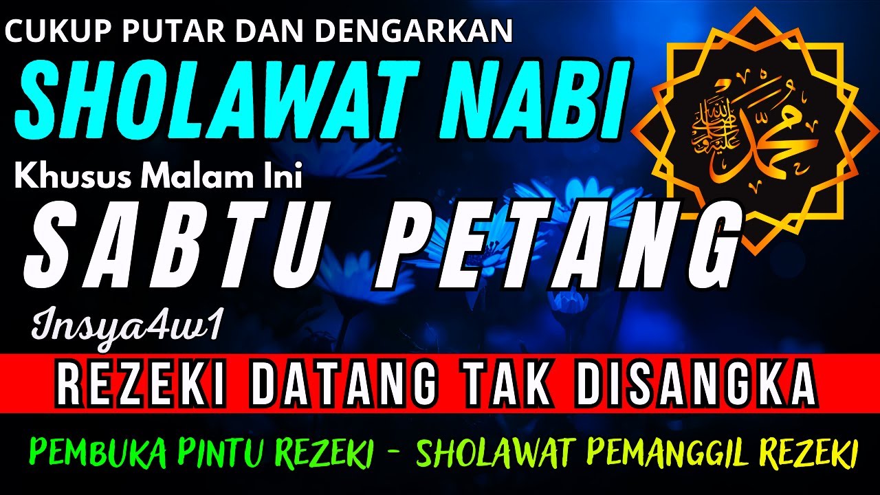 SHOLAWAT PENARIK REZEKI PALING DAHSYAT,Sholawat Nabi Muhammad SAW,SALAWAT JIBRIL PALING MERDU sekali