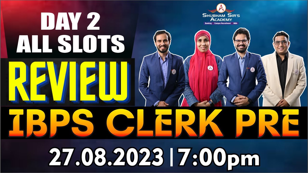 Review | IBPS Clerk Pre | Day 2 All Slot | Team SSA 27.08.2023