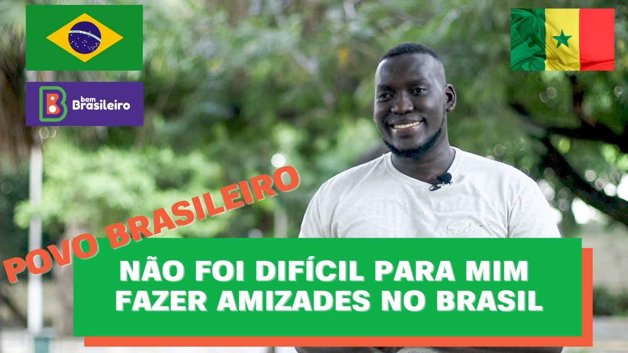 Senegalês fala sobre a vida no Brasil e sobre os hábitos brasileiros