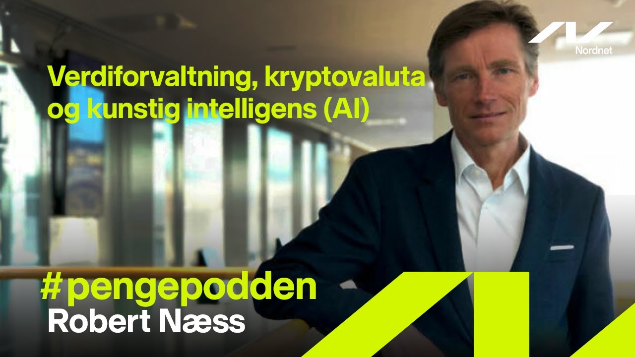 Robert Næss - Verdiforvaltning, kryptovaluta og bruk av kunstig intelligens (AI)