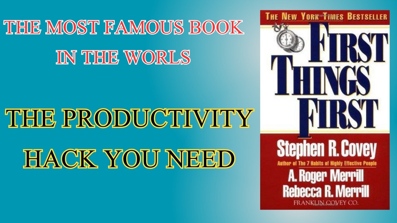 First Things First Book Summary | Master Productivity & Time Management