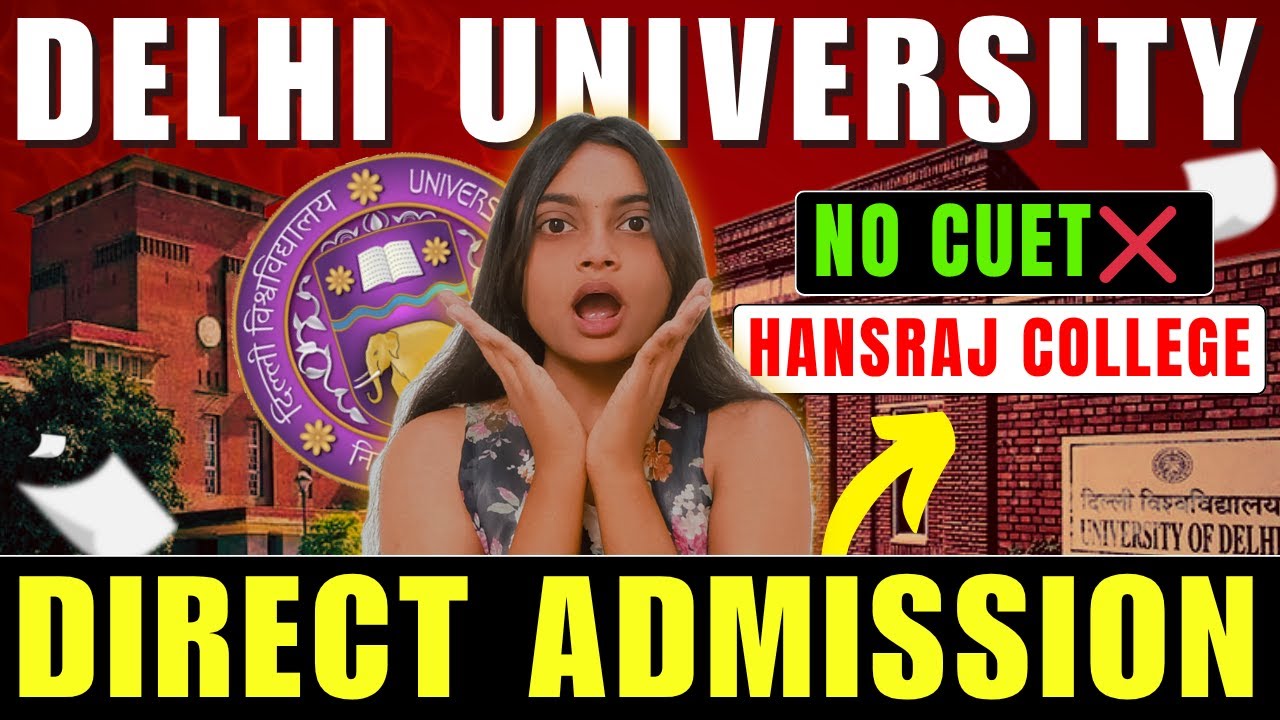 🚨 DU Admission 2025 Without CUET 2025? | Hansraj College Direct Admission | DU Direct Entry 📢