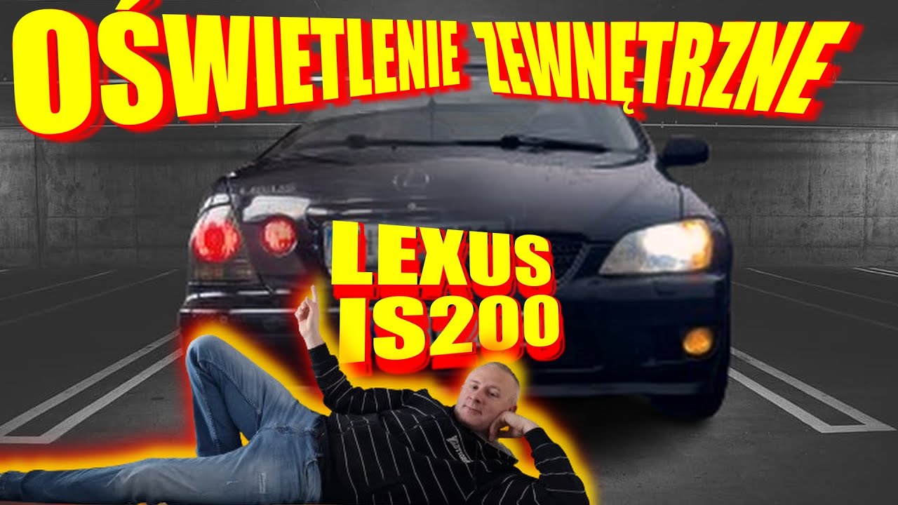 OŚWIETLENIE ZEWNĘTRZNE LEXUS IS200//TYPY ŻARÓWEK oraz DEMONTAŻ REFLEKTORA PRZÓD