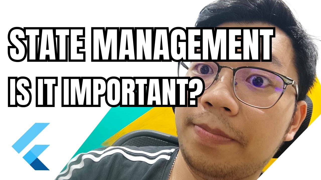 State management CÓ QUAN TRỌNG KHÔNG? | Học Flutter kiểu mới - Part 5