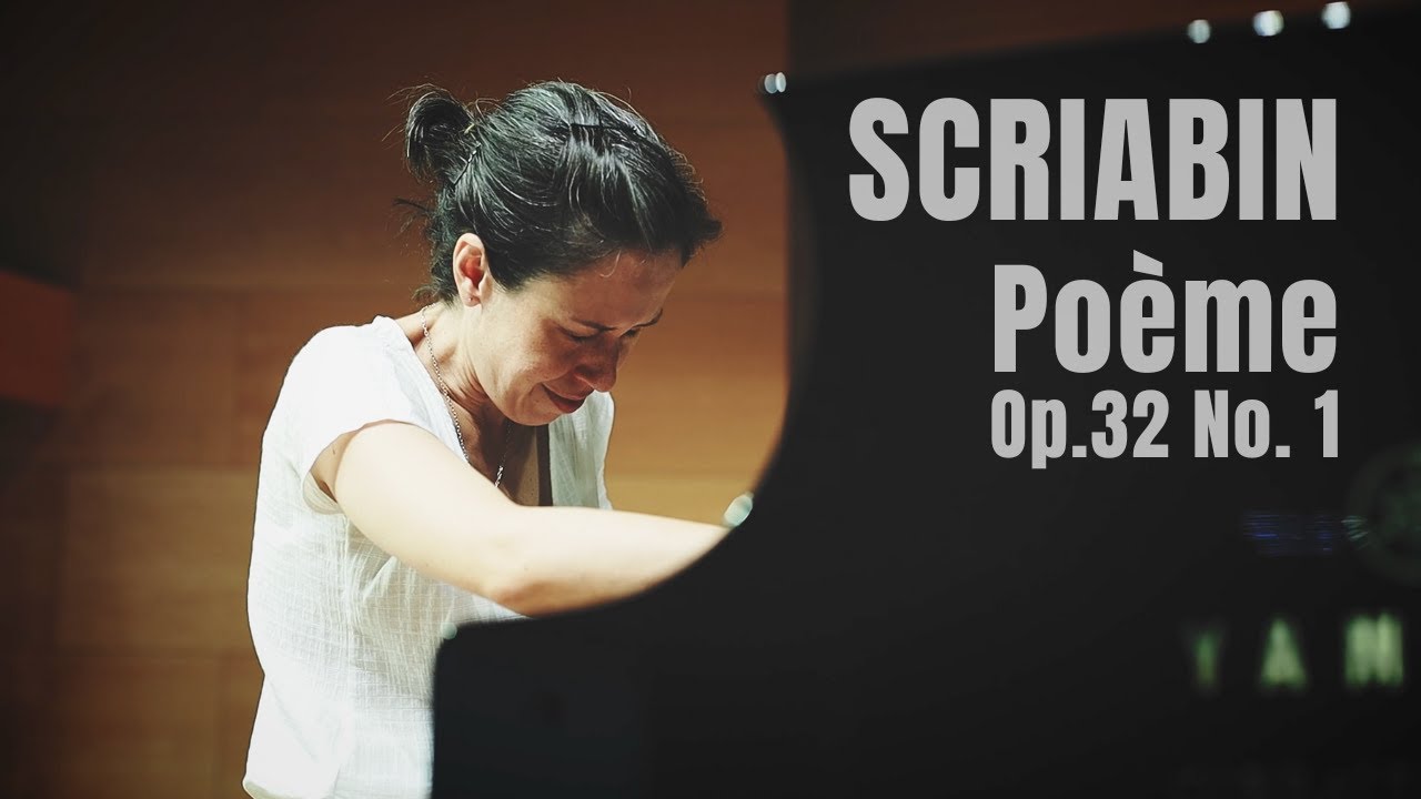 SCRIABIN Deux poèmes, Op. 32: I. Andante cantabile - ALBA VENTURA, piano