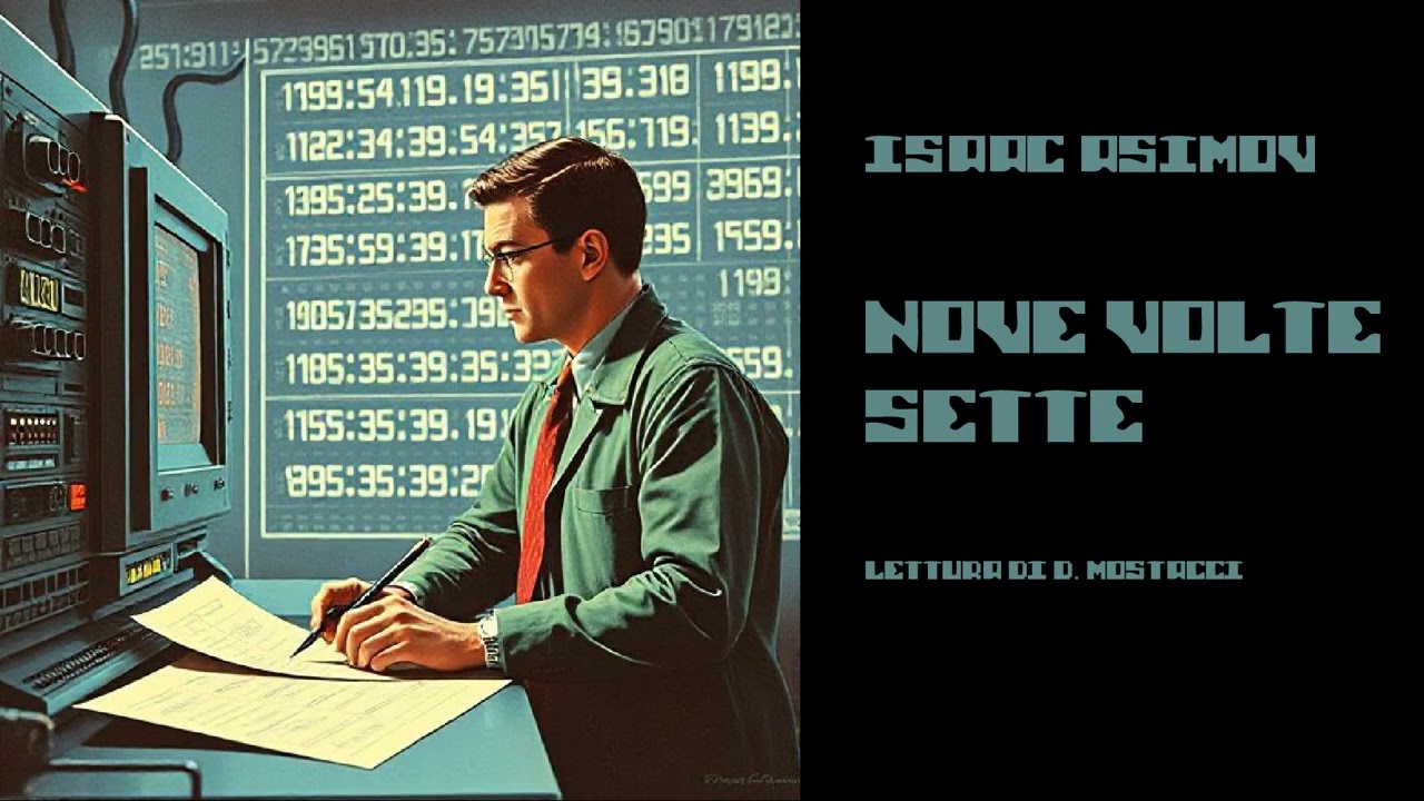 Nove volte sette - Isaac Asimov (Audioracconto)