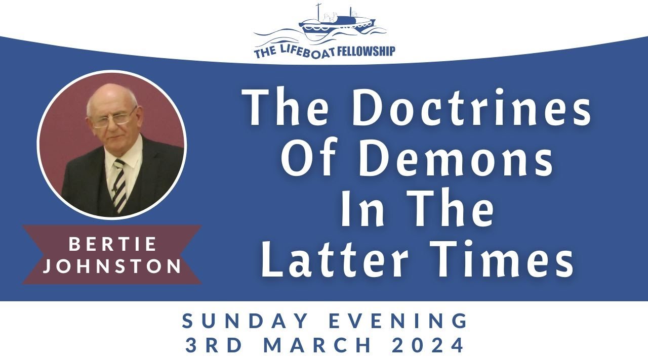 The Doctrines Of Demons In The Latter Times - Bertie Johnston
