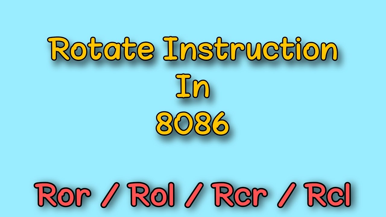Rotate Instruction in  Microprosser 8086