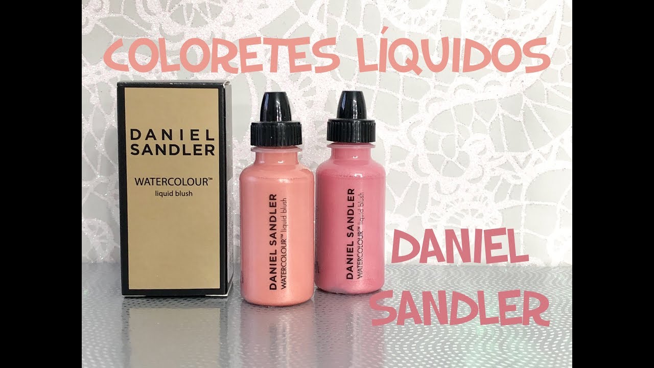 Coloretes líquidos de Daniel Sandler