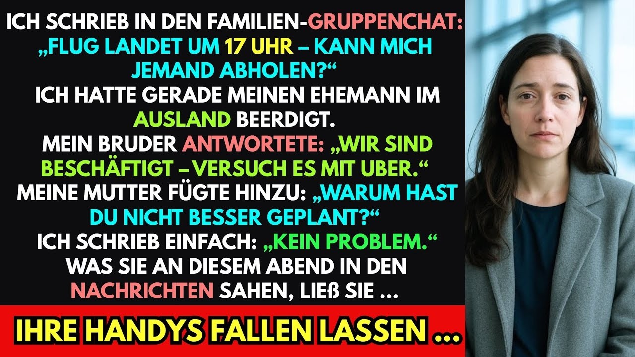 Ich schrieb in die Familiengruppe  ‚Flug landet um 17 Uhr – kann mich jemand abholen ‘ Mein Bruder