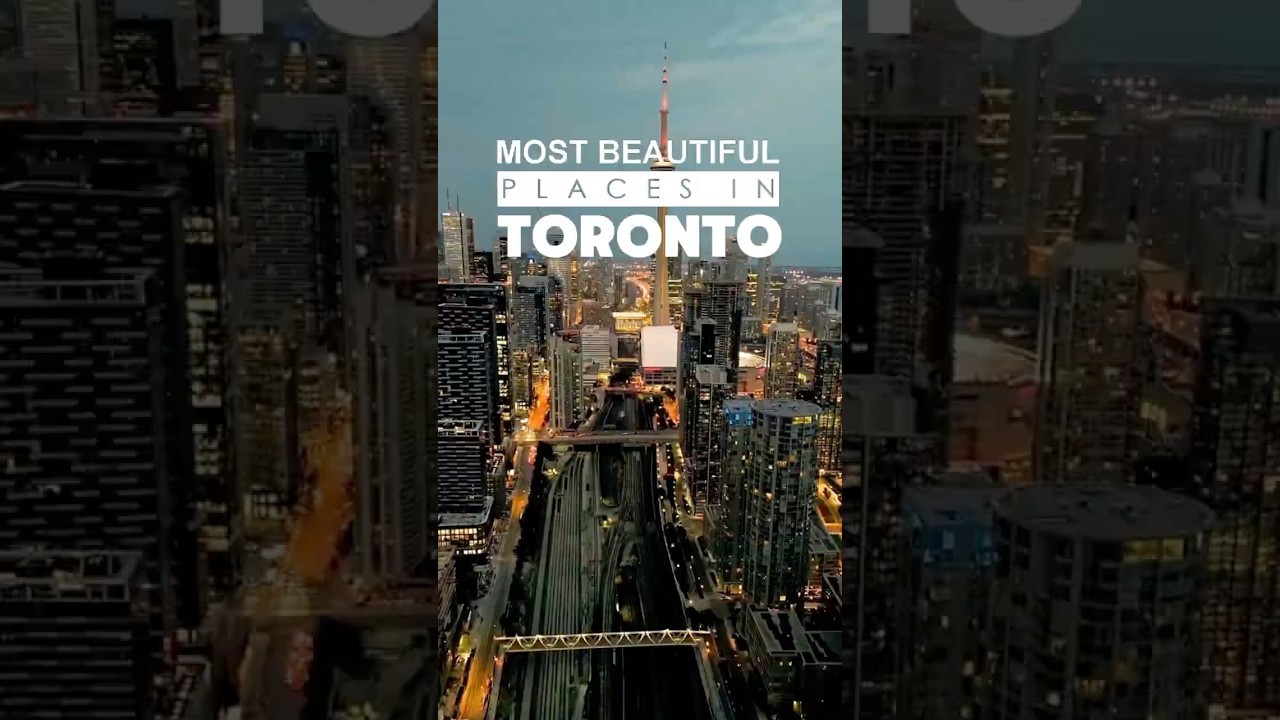 Most Beautiful Places In Toronto 🇨🇦 